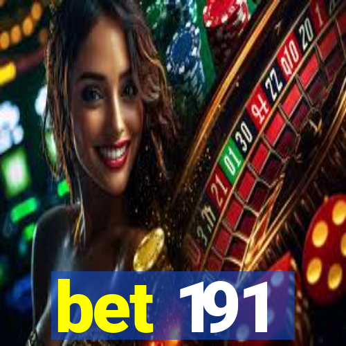bet 191